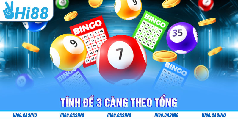 Tính đề 3 càng theo tổng